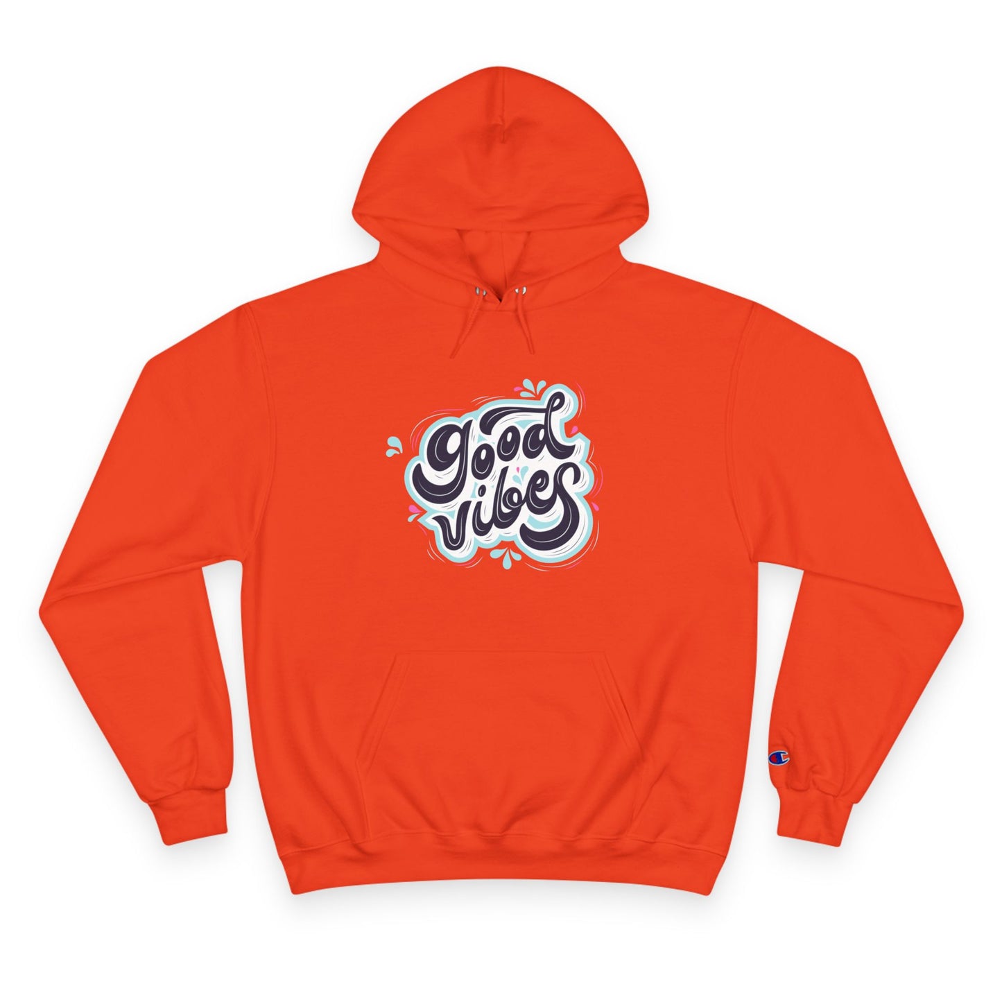 Champion Hoodie / good vibes  / apparel