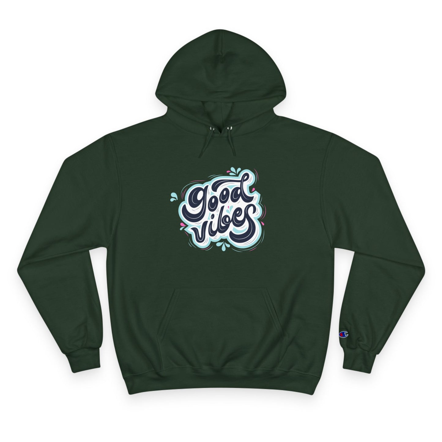 Champion Hoodie / good vibes  / apparel
