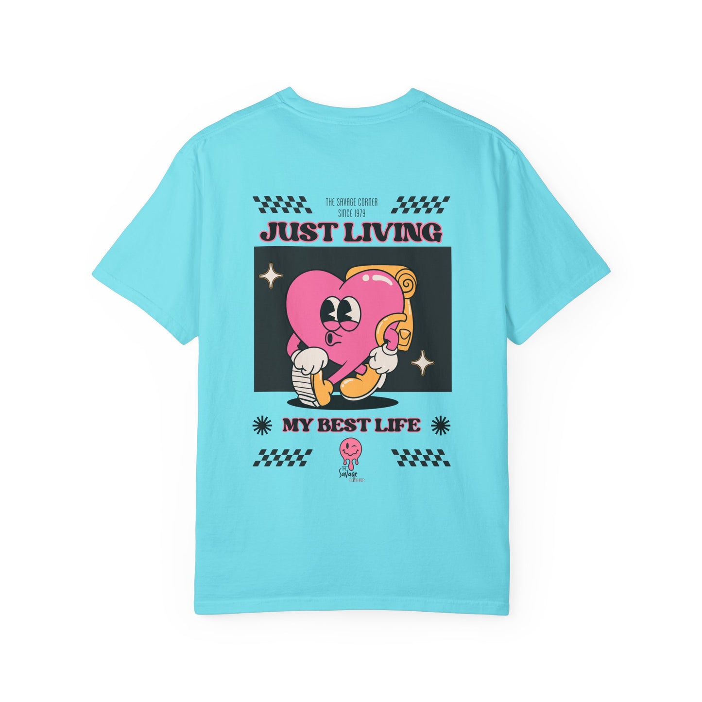 Savage Corner best life  / Unisex Garment-Dyed T-shirt/ apparel
