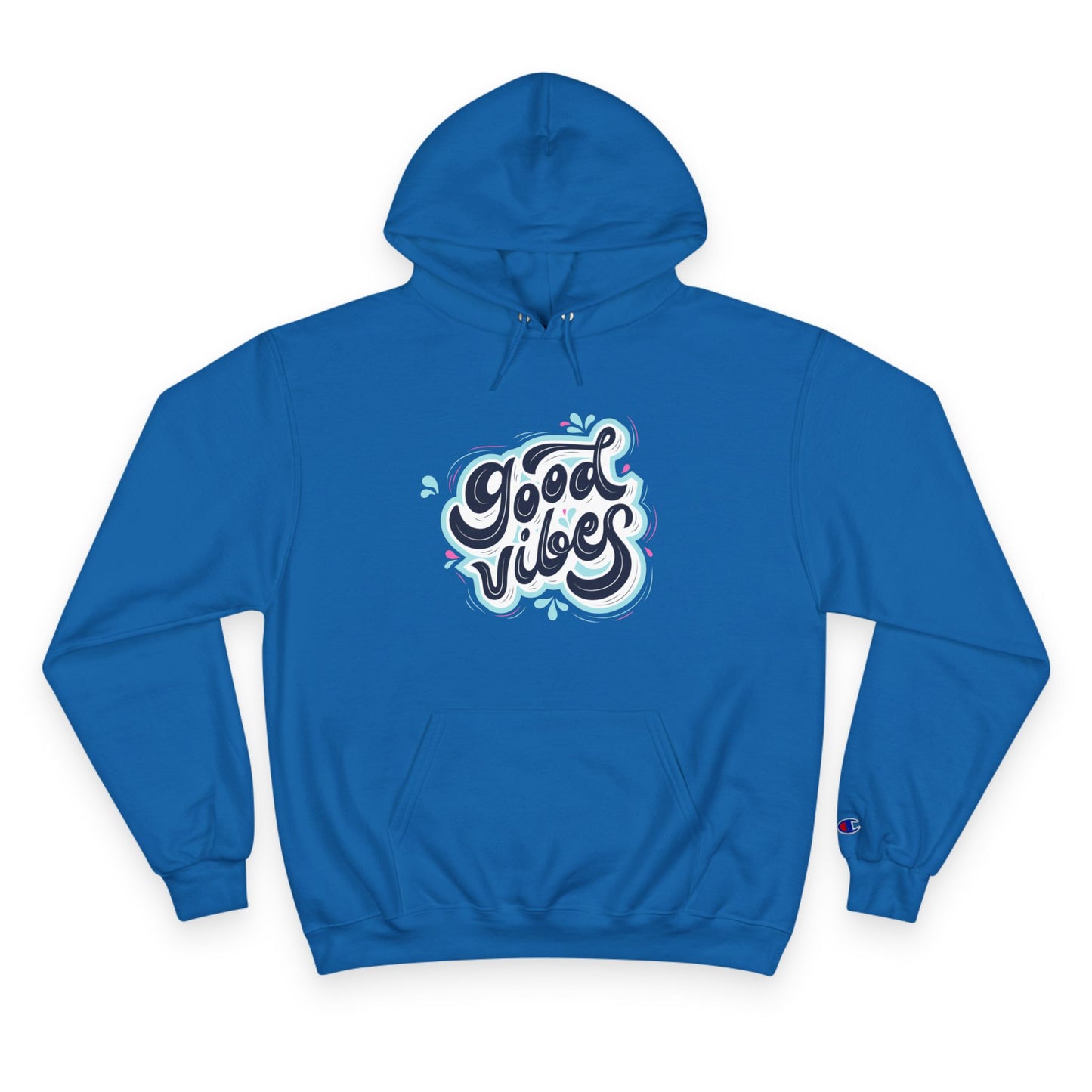 Champion Hoodie / good vibes  / apparel