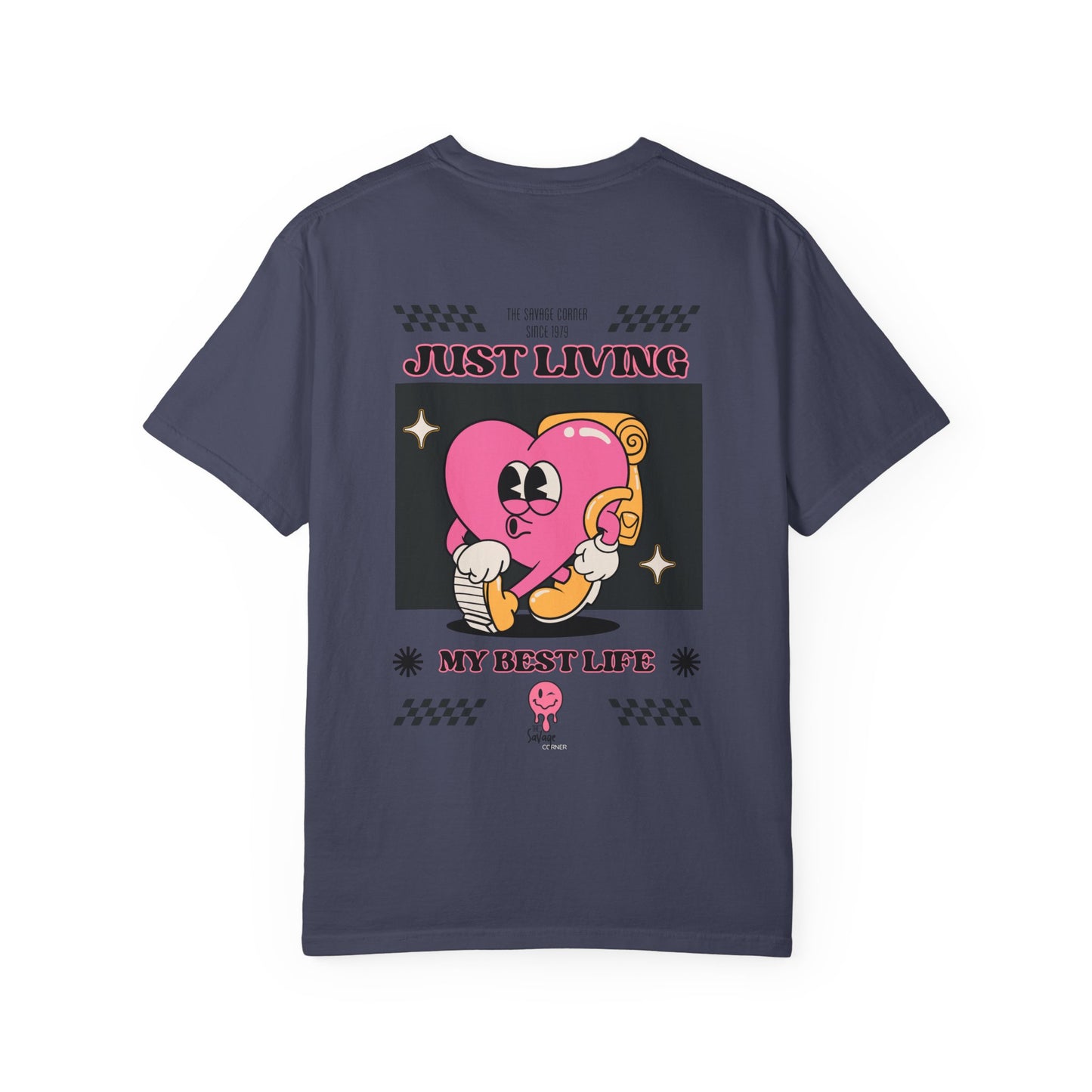 Savage Corner best life  / Unisex Garment-Dyed T-shirt/ apparel